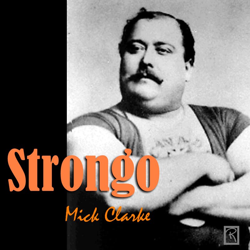Mick Clarke - Strongo