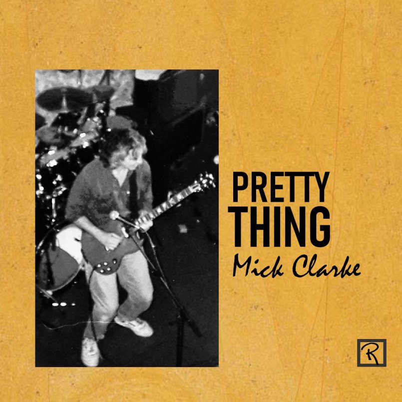 Mick Clarke - Pretty Thing